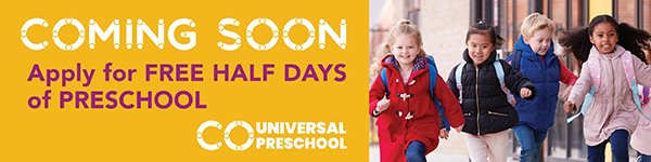 A group of young children in winter clothes run and smile outside a building. Text reads: “COMING SOON. Apply for FREE HALF DAYS of PRESCHOOL. CO Universal Preschool.”.